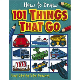 How to Draw 101 Things That Go [平裝]