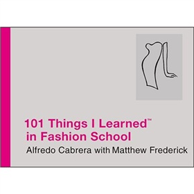 101 Things I Learned in Fashion School [精裝]