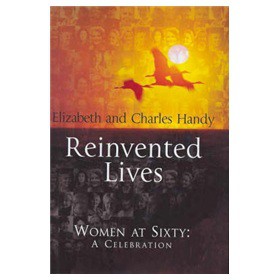 Reinvented Lives - Women at Sixty: A Celebration [精裝]