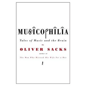Musicophilia: Tales of Music and the Brain [平裝] (音樂狂戀: 音樂與大腦的故事)