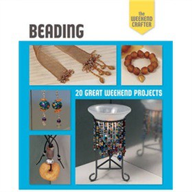 Weekend Crafter: Beading [平裝] (週末工匠:珠子: 20個週末項目)