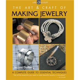 Art & Craft of Making Jewelry [平裝] (製作首飾的藝術與工藝: 基本技巧的完全指南)