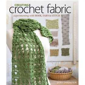Creating Crochet Fabric [平裝] (創建鉤針織物: 對鉤針,紗和線腳進行實驗)