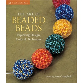 Art of Beaded Beads [平裝] (串珠珠的藝術: 探索設計,顏色及技術)