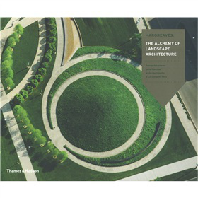 Hargreaves: The Alchemy of Landscape Architecture [精裝] (地形建築)