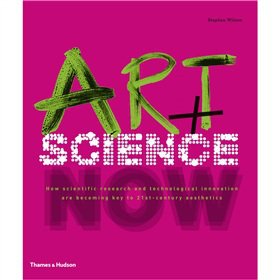 Art + Science Now [精裝] (藝術和科學)