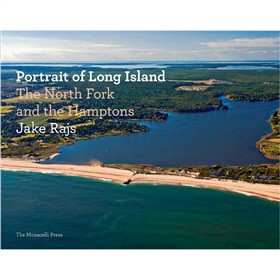 Portrait of Long Island: The North Fork and the Hamptons [精裝]