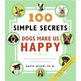 100 Simple Secrets Why Dogs Make Us Happy The Science Behind What Dog Lovers Already Know [平裝]