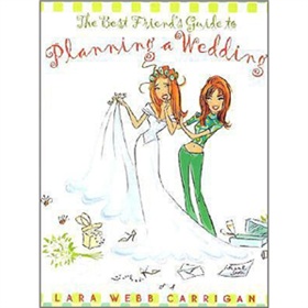The Best Friend s Guide to Planning a Wedding [平裝]