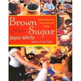 Brown Sugar: Soul Food Desserts from Family and Friends [精裝]