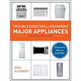 Troubleshooting and Repairing Major Appliances, 2nd Ed. [精裝]