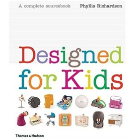 Designed for Kids: A Complete Sourcebook [精裝]