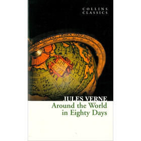 Around the World in Eighty Days (Collins Classics)
