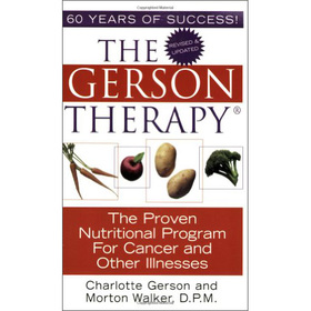 The Gerson Therapy: The Proven Nutritional Program for Cancer and Other Illnesses [平裝]