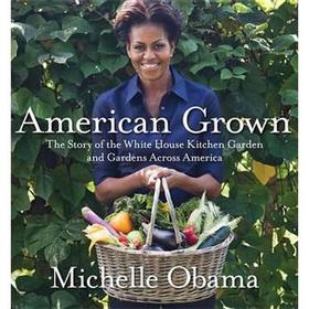 American Grown: The Story of the White House Kitchen Garden and Gardens Across America [精裝]