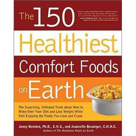 150 Healthiest Comfort Foods on Earth [平装]