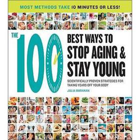 100 Best Ways to Stop Aging and Stay Young [平装]
