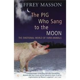 The Pig Who Sang to the Moon The Emotional World of Farm Animals [平裝]