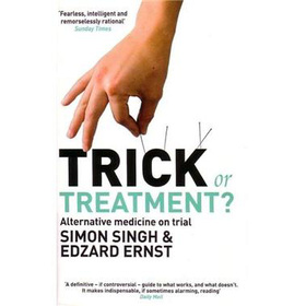 Trick or Treatment?: Alternative Medicine on Trial [平裝]