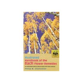 Illustrated Handbook of the Bach Flower Remedies [平裝]