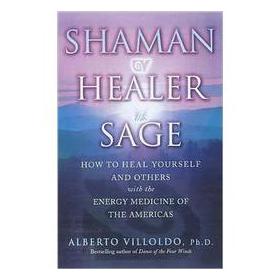 Shaman, Healer, Sage [平裝]
