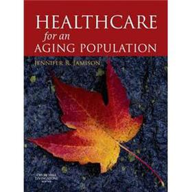 Health Care for an Ageing Population [精裝] (Mosby 補充與替代醫學)