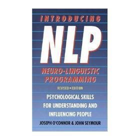 Introducing NLP: Psychological Skills for Understanding and Influencing People [平裝]