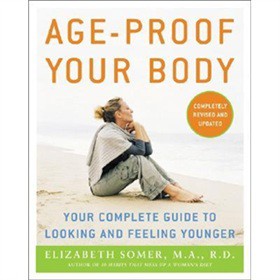 Age-Proof Your Body: Your Complete Guide to Looking and Feeling Younger [平裝]