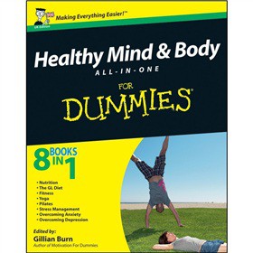 Healthy Mind and Body All-in-One For Dummies, UK Edition [平裝] (健康心智與身體：指南)