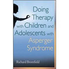 Doing Therapy with Children and Adolescents with Asperger Syndrome [精裝] (兒童與青少年阿斯伯格綜合症的治療)