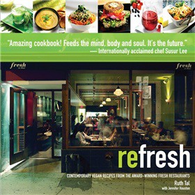 reFresh: Contemporary Vegan Recipes From the Award Winning Fresh Restaurants [平裝] (獲獎餐館提供的當代嚴格素食主義者食譜)