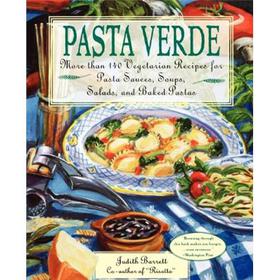 Pasta Verde: More than 140 Vegetarian Recipes for Pasta Sauces, Soups, Salads, and Baked Pastas [平裝]
