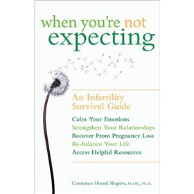 When You re Not Expecting: An Infertility Survival Guide [平裝]