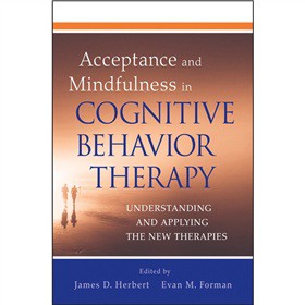 Acceptance and Mindfulness in Cognitive Behavior Therapy [平裝]