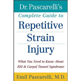 Dr. Pascarelli s Complete Guide to Repetitive Strain Injury [平裝]