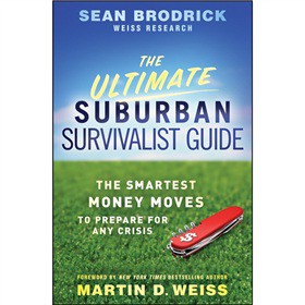 The Ultimate Suburban Survivalist Guide: The Smartest Money Moves to Prepare for Any Crisis [平裝]