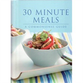 30 Minute Meals: A Commonsense Guide [精裝]