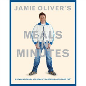 Jamie Oliver s Meals in Minutes: A Revolutionary Approach to Cooking Good Food Fast [精裝]