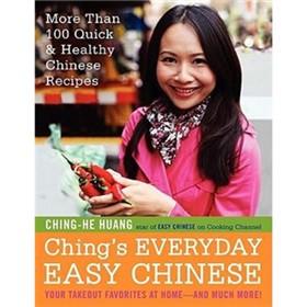 Ching s Everyday Easy Chinese: More Than 100 Quick & Healthy Chinese Recipes [精裝]