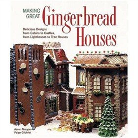 Making Great Gingerbread Houses [平裝] (製作大薑餅屋)