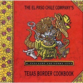 El Paso Chile Company Home Cooking from Rio Grande Country [精裝]