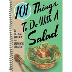 101 Things to Do with a Salad (101 Things to Do with A...) [Spiral-bound] [平裝]
