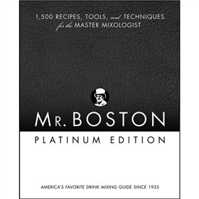Mr. Boston: 1,500 Recipes, Tools, and Techniques for the Master Mixologist [Spiral-bound] [平裝]