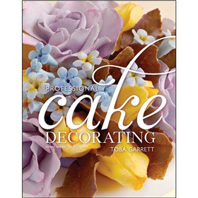 Professional Cake Decorating, 2nd Edition [精裝] (專業蛋糕裝飾　第2版)