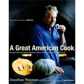 A Great American Cook: Recipes from the Home Kitchen of One of Our Most Influential Chefs [精裝]