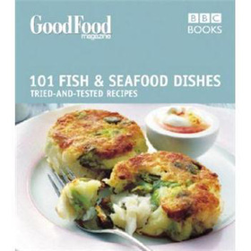 Good Food: Fish & Seafood Dishes: Triple-tested Recipes: Tried-and-tested Recipes (Good Food 101) [平裝]