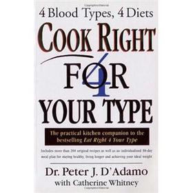 Cook Right 4 Your Type : For 4 Blood Types, 4 Diets [平裝]