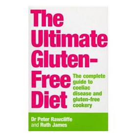 The Ultimate Gluten-Free Diet: The Complete Guide to Coeliac Disease and Gluten-Free Cookery [平裝]
