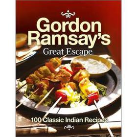 Gordon Ramsay s Great Escape: 100 Classic Indian Recipes [平裝]