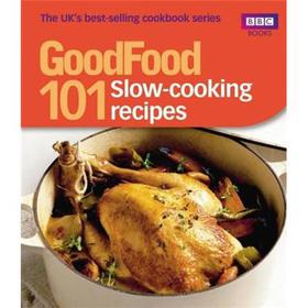 101 Slow-Cooking Recipes: Triple-Tested Recipes. (Good Food) [平裝]